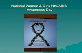 National women & girls HIV AIDS awareness day2011 ppt