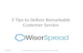 5 Tips to Deliver Remarkable Customer Service
