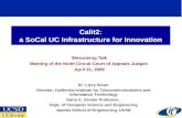 Calit2: a SoCal UC Infrastructure for Innovation