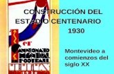 Construcción del Estadio Centenario