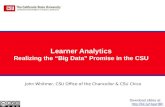 Learning Analytics:  Realizing the Big Data Promise in the CSU