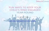 Fun ways to keep your child engaged year round