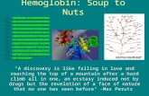 Hemoglobin: Soup to Nuts "A discovery is like falling in love ...