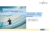 SOFT-TRONIK, a.s. Provisioning – cesta k zjednodušení XenApp ...