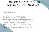 The RISE AND FALL OF NATIONS: The Muslim Era