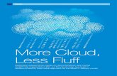 More cloud less fluff