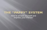 The Pappy System