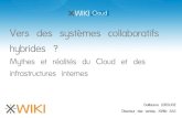 Vers des systèmes collaboratifs hybrides ? Mythes et réalités du Cloud et des infrastructures internes