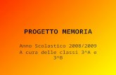 Progetto Memoria classi Terze Medie