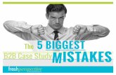 The 5 Biggest B2B Case Study Mistakes
