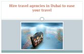 Hire travel agencies in Dubai to ease your travel