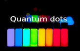 Nanotechnology: Quantum Dots