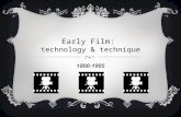 Early film: Technology & Technique 1800-1905