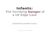 Infants: The terrifying danger of a UX edge case