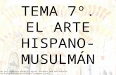 Tema 7º arte hispano musulmán.