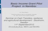 Basic Income Grant Pilot Project in Namibiasentation_at_stockholm_seminar_-11th_sept_2012