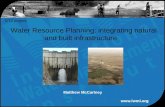 Water Resource Planning: integrating natural and built infrastructure
