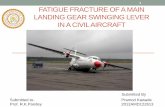 Fatigue fracture of a main landing gear swinging leverin a civil aircraft