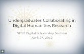 Undergraduates Collaborating in Digital Humanities Research
