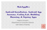 MobAppDev (Fall 2014): Lecture 02: Android Installation; Android App Anatomy; Coding Lab; Building, Running, & Signing Apps