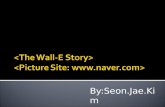 The Wall E Story