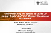 “Understanding the Effects of Genes On Human Traits” And “Cell Memory Mechanism Discovered”