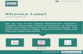 Manufacturer, Exporter, Supplier, Wholesaler, Trader and Retailer of wide range of optimum quality Garment Labels and Tags.