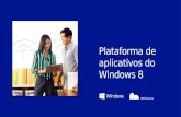Conheça a Plataforma de aplicativos de Desenvolvimento para Windows 8