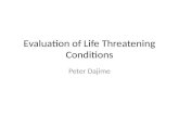 Evaluation of life threatening conditions