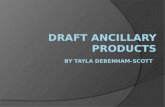 Draft ancillary products