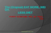 Eat more, weigh less