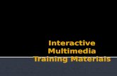 Interactive and multimedia training materials
