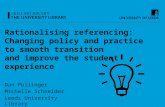 Rationalising referencing: changing policy and practice to smooth transition and improve the student experience - Dan Pullinger & Michelle Schneider
