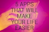 5 Apps That Will Make Your Life Easier