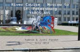 Yuroslavl by River Cruise- Moscow to St. Petersburg -Volga--Ramnik Jyoti July2014