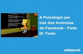 A psicologia por trás dos anúncios do Facebook   parte III - Texto