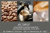 The Future of Social Media for Business. 2014 #CSMSF Conference San Francisco