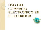 Uso del comercio electrónico en el Ecuador