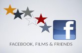 Facebook   films and friends
