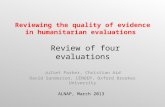 Reviewing quality of evidence in humanitarian evaluations (Juliet Parker, Christian Aid, and David Sanderson, Oxford Brookes Uni)