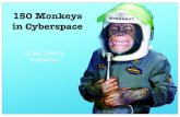 150 Monkeys in Cyberspace