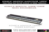 Konica Minolta 1600W / 1650 / 1680 / 1690 Toner Dolumu Nasıl Yapılır. Dolumturk.com