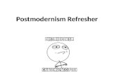 Postmodernism refresher