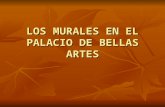 Los Murales En El Palacio De Bellas Artes