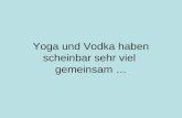 Yoga und vodka