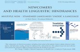 Newcomers and health linguistic hindrances.  Multiple non - standard languages ‘under’ a language