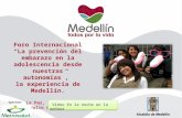 Foro Internacional “La prevención del embarazo en la adolescencia desde nuestras autonomías”, la experiencia de Medellín.