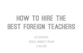 Go Overseas: How to Hire the Best Foreign Teachers