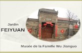 Jardin fei yuan musée de la famille wu jianguo 非园家庭博物馆介绍-法文