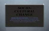 Socio cultural change